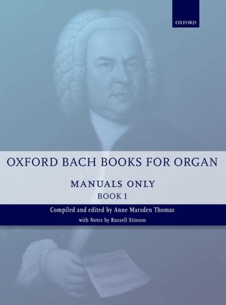 Oxford Bach Books For Organ: Manuals Only, Book 1